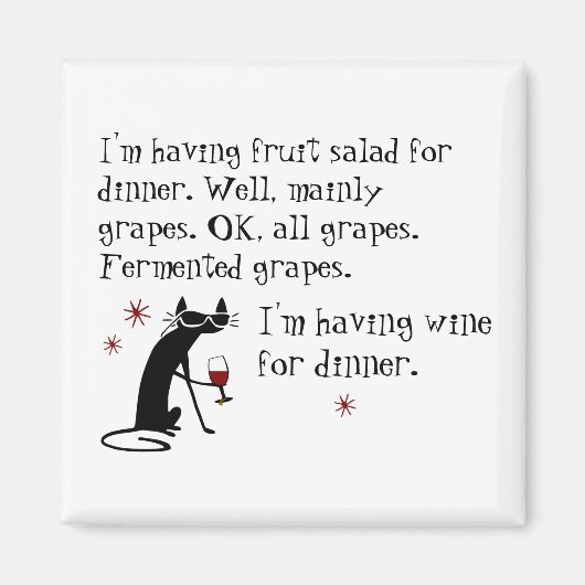 Wijn voor het diner Funny Wine Quote met kat Magneet (Voorkant)