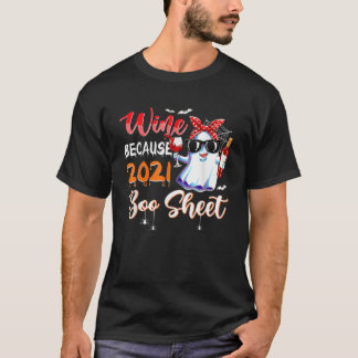 Wijn voor vrouwen omdat 2021 Drink is van het blad T-shirt