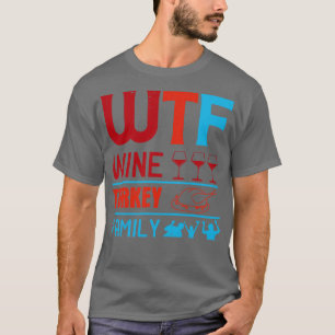 Wijn WTF Wijn Turkije Familie T-shirt