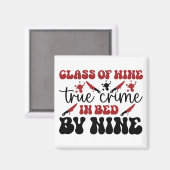 wijncategorie echte criminaliteit in bed door nege magneet (Voorkant / Achterkant)