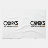 Wijncitaat "Kurken zijn voor Quitters" Theedoek (Horizontaal)