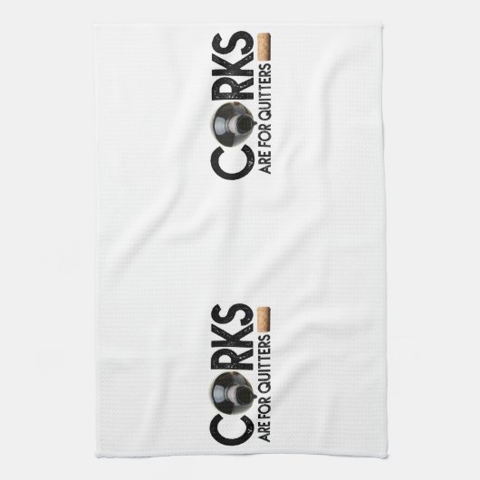 Wijncitaat "Kurken zijn voor Quitters" Theedoek (Verticaal)