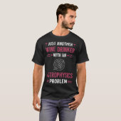 Wijndrinker Astrofysica Astrofysicus T-shirt (Voorkant volledig)