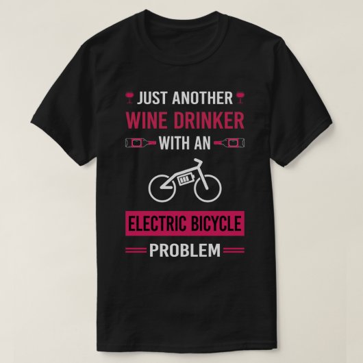 Wijndrinker Elektrische Fiets E Fiets Ebike T-shirt (Design voorkant)
