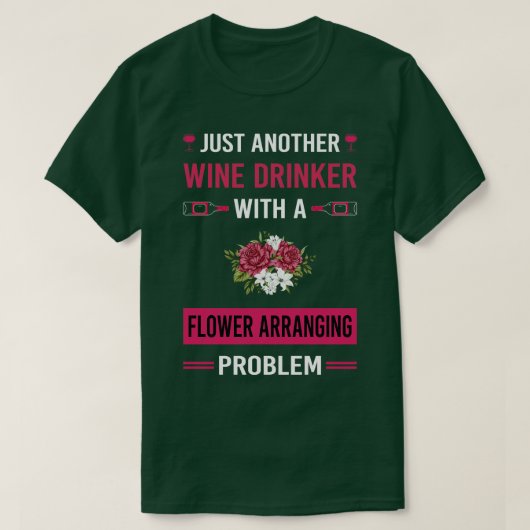 Wijndrinker Flower Arrangement Floral D T-shirt (Design voorkant)