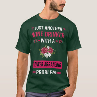 Wijndrinker Flower Arrangement Floral D T-shirt
