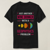 Wijndrinker Geofysicus T-shirt (Design voorkant)