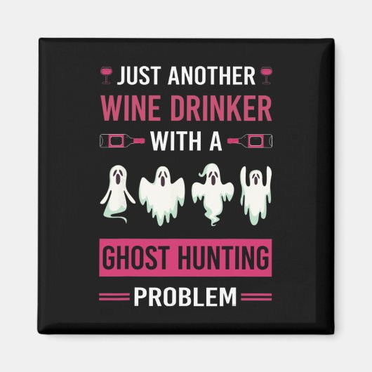 Wijndrinker Ghost Hunting Hunter Paranormal Ghost Magneet (Voorkant)