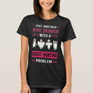 Wijndrinker Ghost Hunting Hunter Paranormal Ghost T-shirt