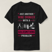 Wijndrinker Goldsmithing Goldsmith T-shirt (Design voorkant)