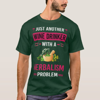 Wijndrinker Herbalisme Herbalist PhytoWijndrinker T-shirt