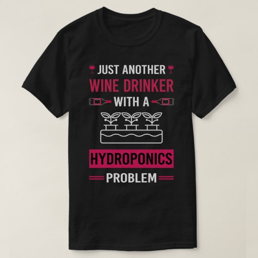 Wijndrinker Hydroponics Hydroponic T-shirt (Design voorkant)