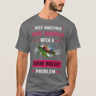 Wijndrinker Mariene Biologie Bioloog T-shirt