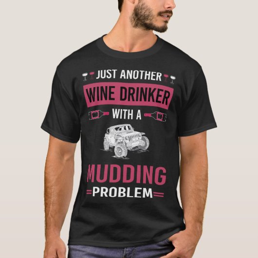 Wijndrinker modderverstopping t-shirt (Voorkant)