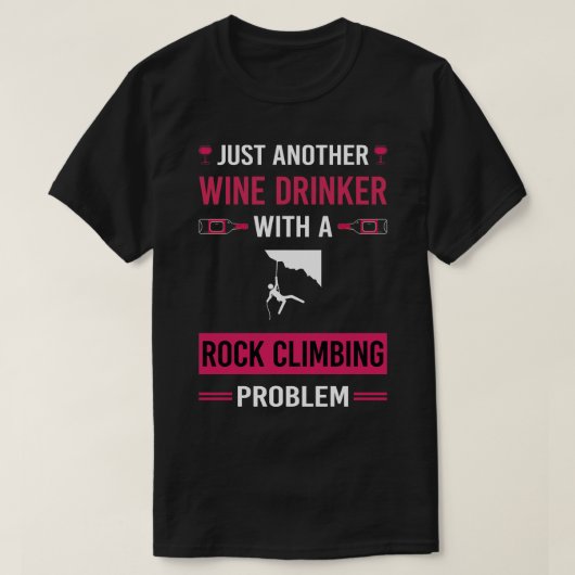 Wijndrinker Rock klimmen klimmer T-shirt (Design voorkant)