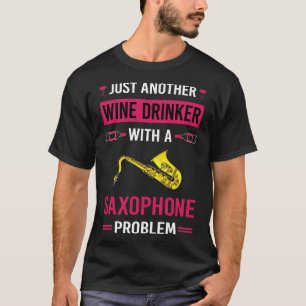 Wijndrinker Saxofoon Saxofonist T-shirt