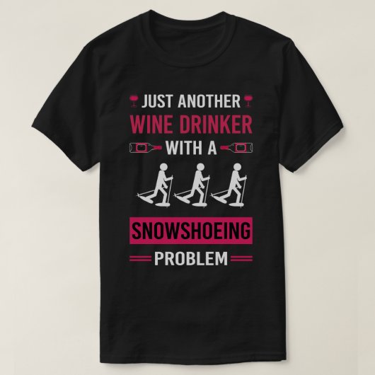 Wijndrinker Sneeuwschoen Sneeuwschoen T-shirt (Design voorkant)