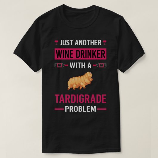 Wijndrinker Tardigrade Tardigrades Tardigrada Wat T-shirt (Design voorkant)