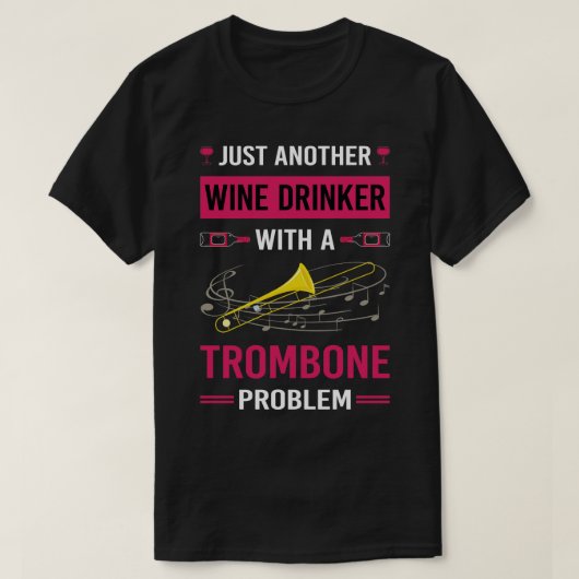 Wijndrinker Trombone Trombonist T-shirt (Design voorkant)