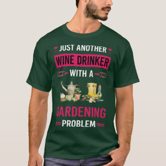 Wijndrinker Tuinieren Tuin Tuinier Tuin T-shirt