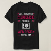 Wijndrinker Webdesign Ontwerpen Designer Design T-shirt (Design voorkant)