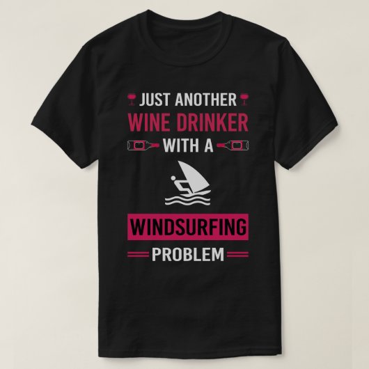 Wijndrinker Windsurfen Windsurfer T-shirt (Design voorkant)