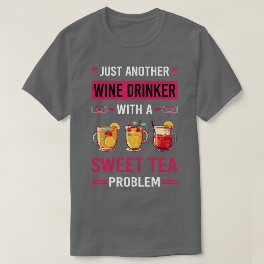 Wijndrinker zoete thee t-shirt (Design voorkant)