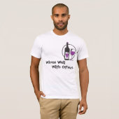 Wijnen goed met anderen t-shirt (Voorkant volledig)