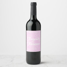 Wijnfles Geschenklabel Vrienden voor altijd Wijn Etiket