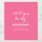 Wijnfles Sticker - Wil je mijn bruidsmeisje zijn (Enkel label)