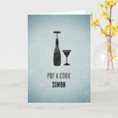 Wijnflesje - "Pop a cork" - Mannelijke feestdag Kaart (Gele Bloem)