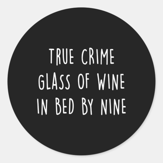 Wijnglas met echte criminaliteit, in hondenbrood ronde sticker (Voorkant)