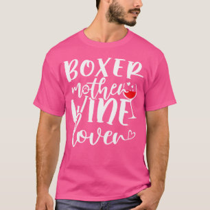 Wijnliefhebber Boxer Moeder T-shirt
