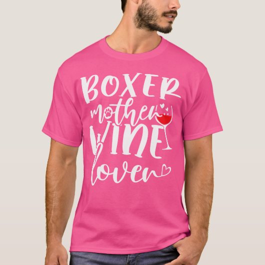 Wijnliefhebber Boxer Moeder T-shirt (Voorkant)