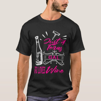 Wijnliefhebber Vrouwen Texas Grappige Drinker Them T-shirt