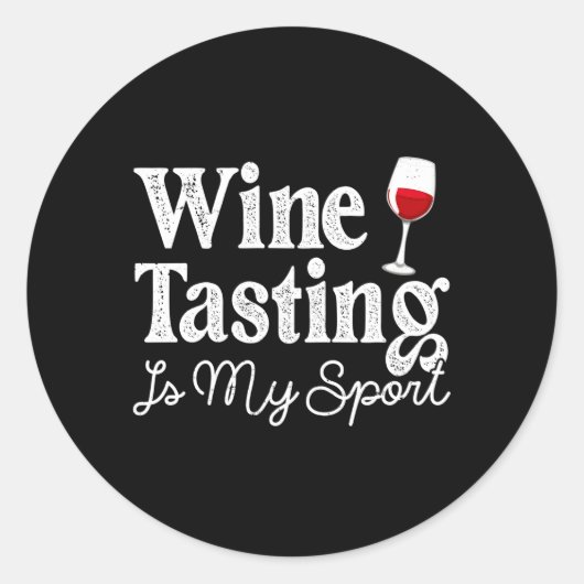 Wijnproeverij Humor Alcohol Drink Ronde Sticker (Voorkant)