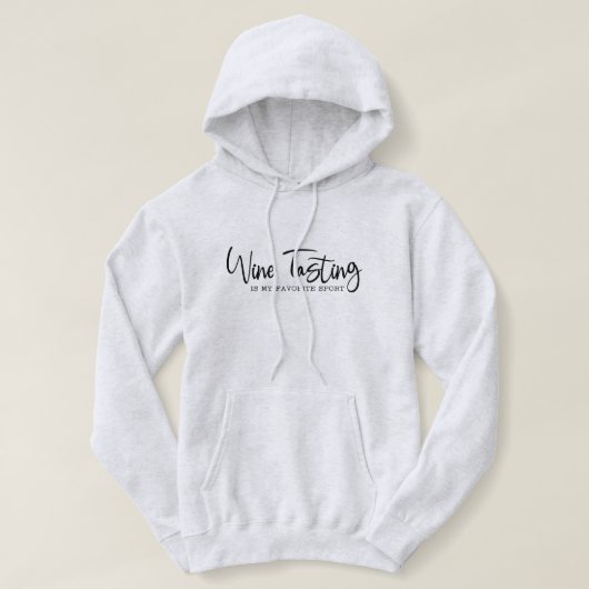 Wijnproeverij is mijn favoriete sport hoodie (Design voorkant)
