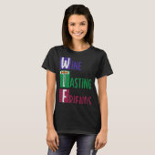 Wijnproeverij Vrienden WTF T-shirt (Voorkant volledig)
