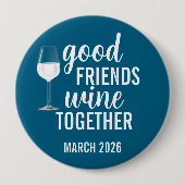 Wijnproeverijreis met vrienden ronde button 4,0 cm (Voorkant)