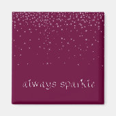 Wijnrood sprankelt altijd Inspirerend quote Magneet (Voorkant)