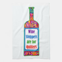 Wijnstoppen voor Quitters ™ Kitchen Tea Towel