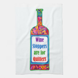 Wijnstoppen voor Quitters ™ Kitchen Tea Towel Theedoek