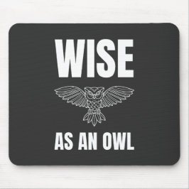 Wijs als een Uil Muismat