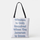Wijsheid is alleen vereist als het internet uitval tote bag (Achterkant)