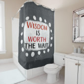 Wijsheid is het douchegordijn waard (In situ)