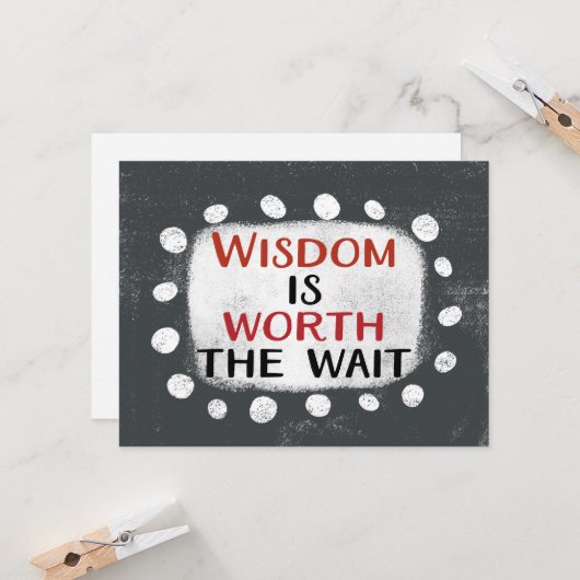 Wijsheid is het wachten waard Wenskaart Kaart (Voorkant / Achterkant in situ)