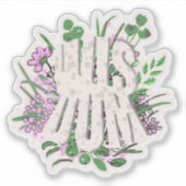 Wijsheid Roze bloemen en bladeren Typografie Sticker (Voorkant)
