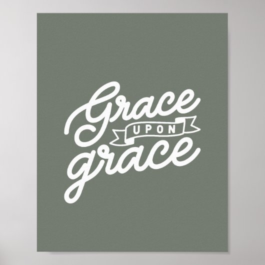Wijze Christelijke quote Grace upon Grace Poster (Voorkant)