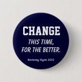 "Wijziging. Deze keer, ten goede." Romney Button (Voorkant)