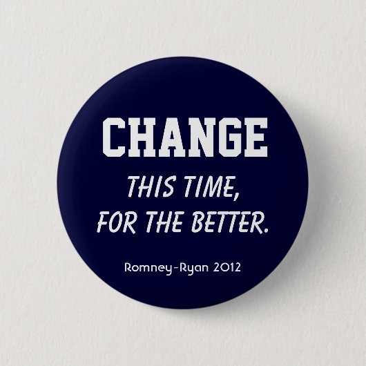 "Wijziging. Deze keer, ten goede." Romney Button (Voorkant)